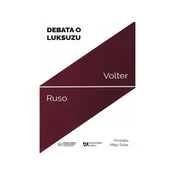 Debata o luksuzu - Volter , Žan Žak Ruso
