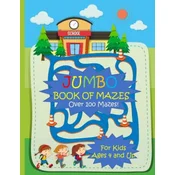 Jumbo Book of Mazes for Kids Ages 4 and Up Over 100 Mazes: Jumbo Maze Activity Book with Assorted Puzzles