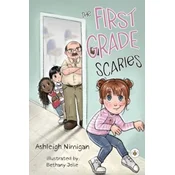 The First Grade Scaries
