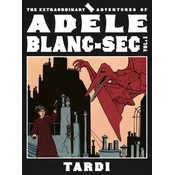 The Extraordinary Adventures of Adele Blanc-SEC Vol. 1