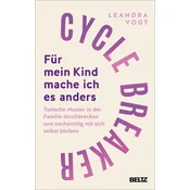 Cycle Breaker: Für mein Kind mache ich es anders