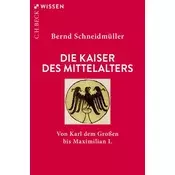Die Kaiser des Mittelalters