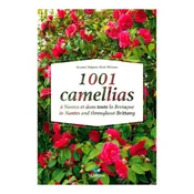 1001 camellias a Nantes et dans toute la Bretagne