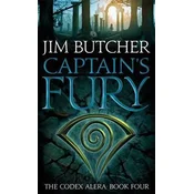 Captain´s Fury : The Codex Alera: Book Four
