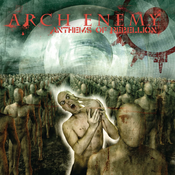 Arch Enemy - Anthems Of Rebellion, Reissue 2023 (CD)