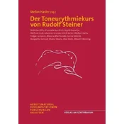 Der Toneurythmiekurs von Rudolf Steiner