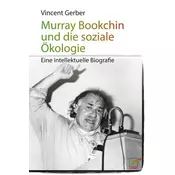 Murray Bookchin und die soziale Ökologie