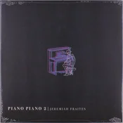 Jeremiah Fraites - Piano Piano 2 (LP)
