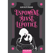 Uspomene bivše lepotice - Aliks Kej Šulman