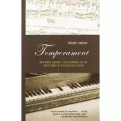 Temperament: How Music Became a Battleground for the Great Minds of Western Civilization
