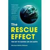 Rescue Effect: The Key to Saving Life on Earth