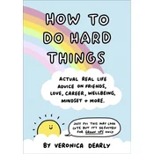 How to Do Hard Things