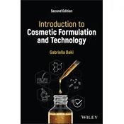 Introduction to Cosmetic Formulation and Technolog y, Second Edition