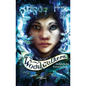 Woodwalkers (2). Gefährliche Freundschaft