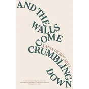 And the Walls Come Crumbling Down