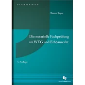 Die notarielle Fachprüfung im WEG und Erbbaurecht