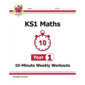 KS1 Maths 10-Minute Weekly Workouts - Year 1
