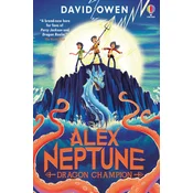 Alex Neptune, Dragon Champion