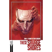 These Savage Shores (Compact Edition)