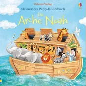 Mein erstes Papp-Bilderbuch: Die Arche Noah