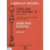 Ladislav Daniel Základy techniky II - Škola trylků Zobcová flétna Soprano Note