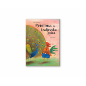 Založba AJDA V. Radovanovič: PETELINČEK IN KRALJEVSKA PTICA (izvirna, trda)