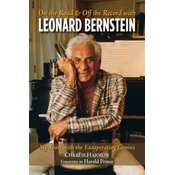 On the Road and Off the Record with Leonard Bernstein