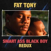 Fat Tony - Smart Ass Black Boy Redux (LP)