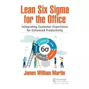Lean Six Sigma for the Office