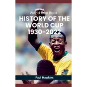 History of the World Cup 1930-2022