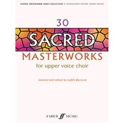 30 SACRED MASTERWORKS FOR UPPER VOICE