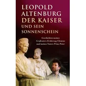Der Kaiser und sein Sonnenschein