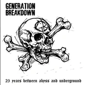 Generation Breakdown - 25 Years Between Abyss And Underground (LP)