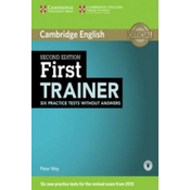 First Trainer Six Practice tests without Answers with Audio