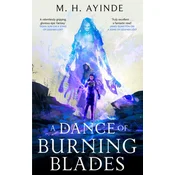 A Dance of Burning Blades