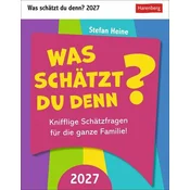 Was schätzt du denn? Tagesabreißkalender 2027 - Knifflige Schätzfragen für die ganze Familie!