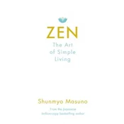 Zen: The Art of Simple Living