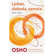 Ljubav, sloboda, samoca - Osho ( H0198 )