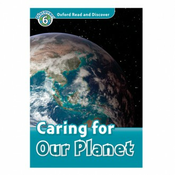Oxford Read and Discover 6: Caring For Our Planet Audio CD Pack
