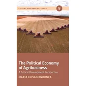 The Political Economy of Agribusiness