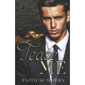 Tease Me: A Dark Billionaire Mafia Romance