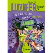 Luzifer junior (Band 13) - Ein Direktor dreht durch