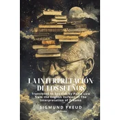 La interpretación de los suenos | Spanish version of The Interpretation of Dreams