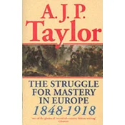 Struggle for Mastery in Europe, 1848-1918