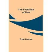 The Evolution of Man
