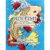 Color By Numbers Adult Coloring Book of Koi Fish