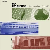 The Umbrellas - Fairweather Friend (Limited Edition) (Clocktower Green Coloured) (LP)