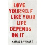 Love Yourself Like Your Life Depends on It
