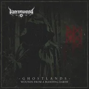 Wormwood - Ghostlands - Wounds From A Bleeding Earth (Reissue) (180 g) (2 LP)