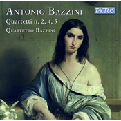 BAZZINI:QUARTETTI N.2,4,5